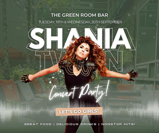 LET’S GO GIRLS – Shania Twain is in town!